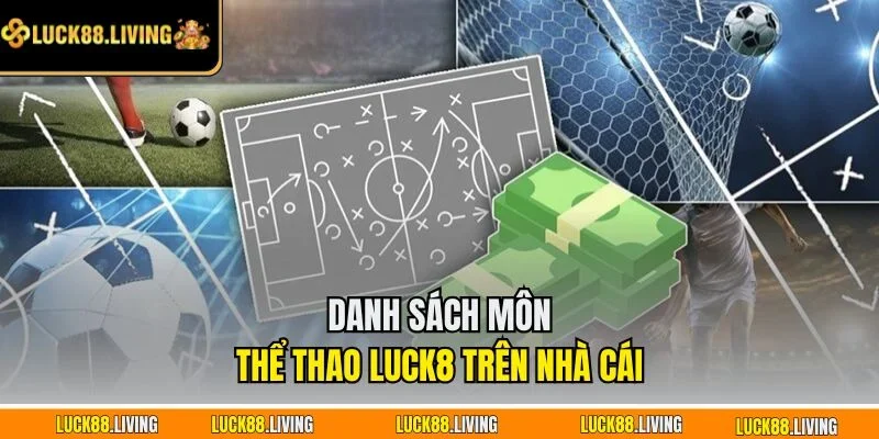 Danh sách môn thể thao LUCK8 trên nhà cái 